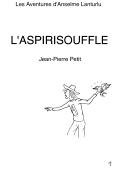 L'aspirisouffle - Jean-Pierre Petit - Bande dessinee gratuite