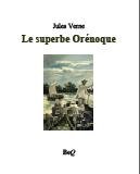 Ebook gratuit - Le superbe Orenoque - Roman de Jules Verne