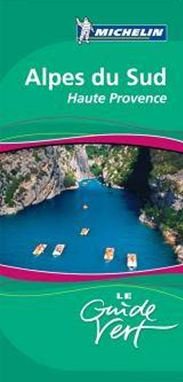 Guide vert Michelin - Alpes du Sud - Haute Provence