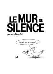 Le Mur du Silence - Bande dessinee de Jean-Pierre Petit