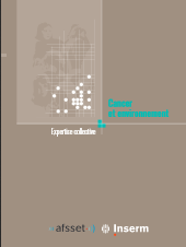 Cancer et Environnement - Rapport public publie par l'Afsset et l'Inserm