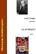 Ebook gratuit - La tunique - Lloyd C. Douglas - Roman americain