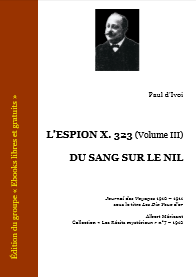 L'espion X.323 - Volume III - Du sang sur le Nil - Roman de Paul d'Ivoi