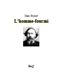 L'homme-fourmi - Roman de Han Ryner