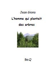 L'homme qui plantait des arbres - Nouvelle de Jean Giono