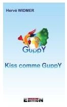 Kiss comme Guppy