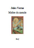 Maître du monde - Roman de Jules Verne