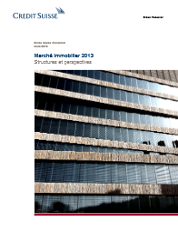 Marche immobilier suisse en 2013 - Etude du Credit Suisse