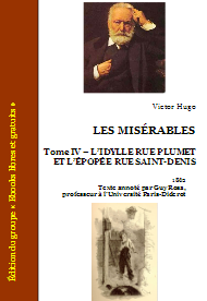 les Miserables - Tome IV - Victor Hugo - L'idylle rue Plumet et l'epopee rue Saint-Denis